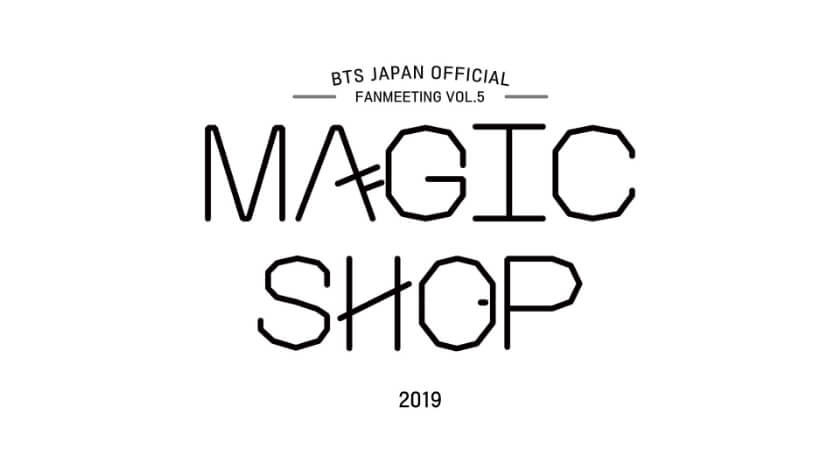 10_BTS JAPAN OFFICIAL FANMEETING VOL.5 【MAGIC SHOP】
